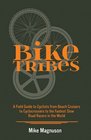 Bike Tribes A Field Guide to North American Cyclists