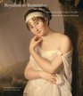 Royalists to Romantics Women Artists from Versailles The Louvre and Other French National Collections