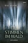 Stimmen im Wald Kriminalroman aus der Eifel
