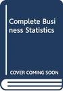 Complete Business Statistics