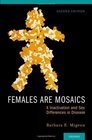 Females Are Mosaics X Inactivation and Sex Differences in Disease