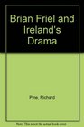 Brian Friel and Ireland's Drama