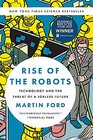 Rise of the Robots Technology and the Threat of a Jobless Future