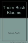 Thorn Bush Blooms