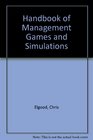 Handbook of Management Games and Simulations