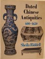 Dated Chinese Antiquities 600 To 1650