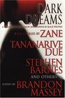Dark Dreams A Collection of Horror and Suspense by Black Writers