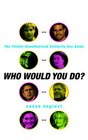 Who Would You Do The Totally Unauthorized Celebrity Sex Game