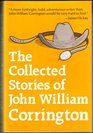 The Collected Stories of John William Corrington