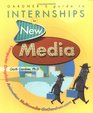 Gardner's Guide To Internships In New Media Computer Graphics Animation and Multimedia