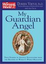 My Guardian Angel True Stories of Angelic Encounters from Woman's World Magazine Readers