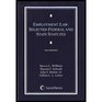 Employment Law Selected Federal and State Statutes