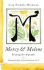 Mercy  Melons Praying the Alphabet