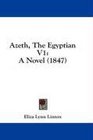 Azeth The Egyptian V1 A Novel