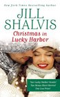 Christmas in Lucky Harbor: Simply Irresistible/The Sweetest Thing/Two Bonus Short Stories