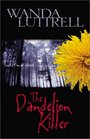 The Dandelion Killer Sometimes Blood Runs Yellow