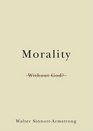 Morality Without God