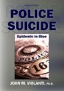 Police Suicide Epidemic in Blue