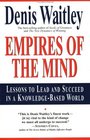 Empires of the Mind  Lessons To Lead And Succeed In A KnowledgeBased