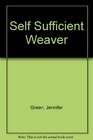 Self Sufficient Weaver