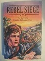Rebel Siege