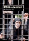 Ethics and Animals An Introduction