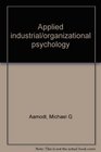 Applied industrial/organizational psychology