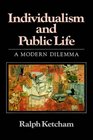 Individualism and Public Life A Modern Dilemma
