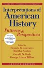 Interpretations of American History Vol I  Patterns and Perspectives  Seventh Edition