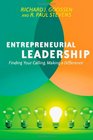 Entrepreneurial Leadership Finding Your Calling Making a Difference