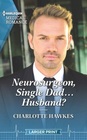 Neurosurgeon Single Dad Husband
