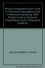Writing Proposals AND Pocket Guide to Technical Presentations and Professional Speaking
