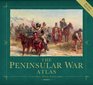 The Peninsular War Atlas (Revised) (General Military)