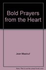 Bold Prayers from the Heart