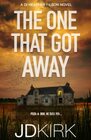 The One That Got Away: A DI Heather Filson Novel