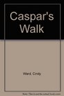 Caspar's Walk