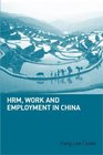 HRM Work and Employment in China