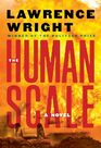 The Human Scale A Novel
