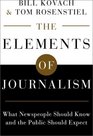 The Elements of Journalism What Newspeople Should Know and the Public Should Expect