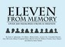 Eleven From Memory Over 200 Memories From 11 Friends