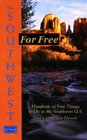 The Southwest for Free Hundreds of Free Things to Do in the Southwest US