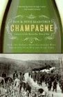 Champagne How the World's Most Glamorous Wine Triumphed Over War and Hard Times
