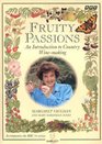 Fruity Passions An Introduction to Country WineMaking