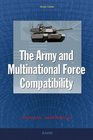 The Army and Multinational Force Compatibility
