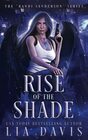 Rise of the Shade