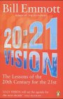 2021 Vision  The Lessons of the 20th Century for the 21st