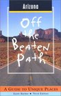 Arizona Off the Beaten Path A Guide to Unique Places