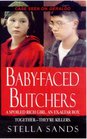 BabyFaced Butchers