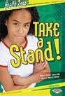Take a Stand What You Can Do About Bullying