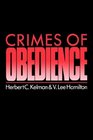 Crimes of Obedience Toward a Social Psychology of Authority and Responsibility